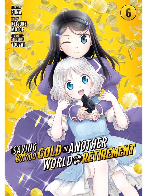 Title details for Saving 80,000 Gold in Another World for My Retirement, Volume 6 by Funa - Available